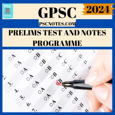 GPSC Prelims test-series and Notes Program-2024 Updated Notes and Tests